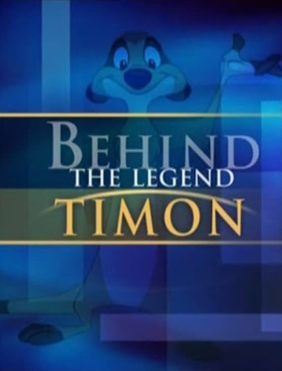 Постер Behind the Legend: Timon
